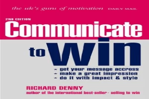 Communicate to Win